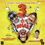 3 Thay Bhai - Sukhwinder Singh Song Download